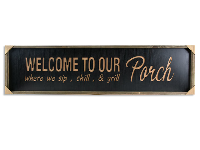 Engraved Welcome To Our Porch Wooden Plaque
